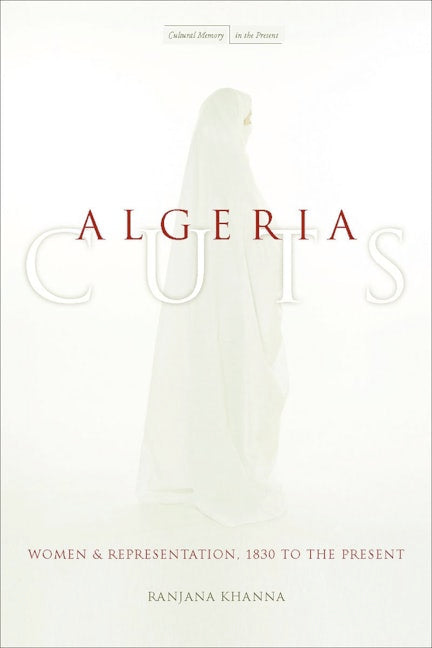 Book cover image for Algeria Cuts ISBN: 9780804752619